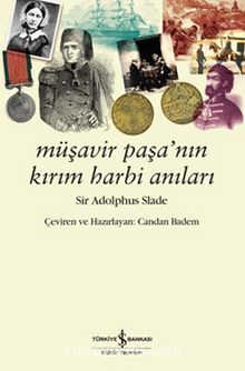 Müşavir Paşa'nın Kırım Harbi Anıları - Sir Adolphus Slade