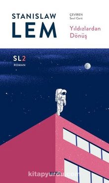 Yıldızlardan Dönüş - Stanislaw Lem