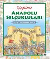&Ccedil;izgilerle Anadolu Sel&ccedil;ukluları