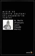 Mısır ve Suriye Sultanı Selahaddin'in Tarihi