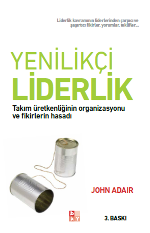 Yenilikçi Liderlik & Takım Üretkenliğinin Organizasyonu ve Fikirlerin Hasadı