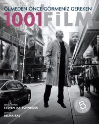 Ölmeden Önce Görmeniz Gereken 1001 Film