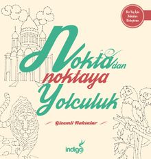 Gizemli Noktalar / Noktadan Noktaya Yolculuk