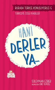 Hani Derler Ya... / Burada Türkçe Konuşuyoruz 5