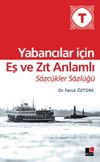 Yabancılar İ&ccedil;in Eş Ve Zıt Anlamlı S&ouml;zc&uuml;kler S&ouml;zl&uuml;ğ&uuml;
