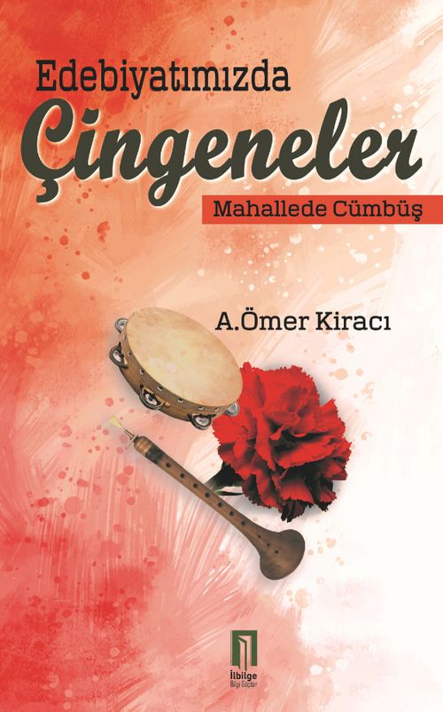 Edebiyatımızda Çingeneler & Mahallede Cümbüş