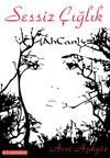 Sessiz &Ccedil;ığlık (Ahcan)
