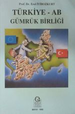 Türkiye - AB Gümrük Birliği