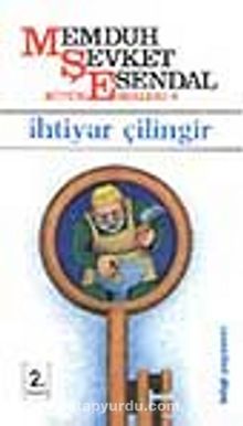 İhtiyar Çilingir - Memduh Şevket Esendal