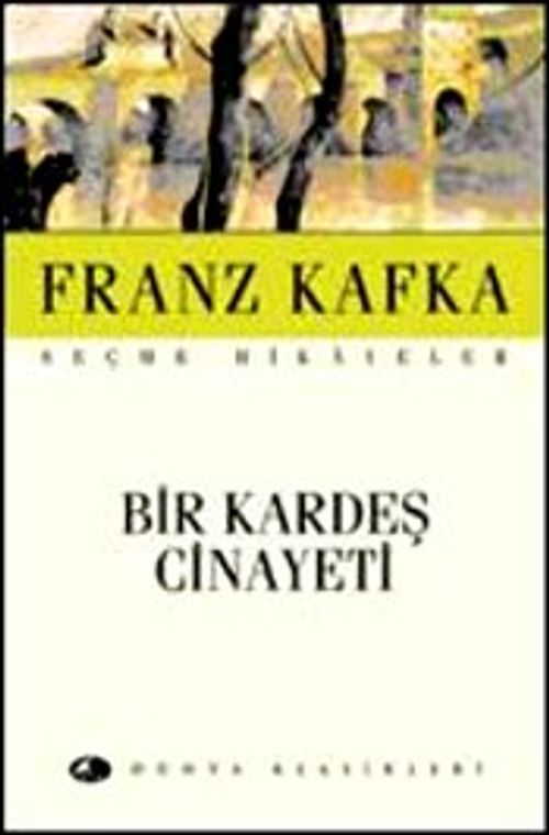 Bir Kardeş Cinayeti / Seçme Hikayeler