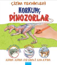 Çizim Teknikleri - Korkunç Dinozorlar