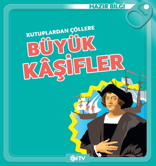Kutuplardan Çöllere Büyük Kaşifler