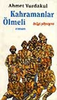 Kahramanlar Ölmeli
