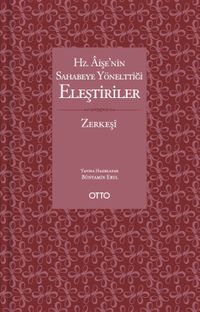 Hz. Aişe'nin Sahabeye Yönelttiği Eleştiriler