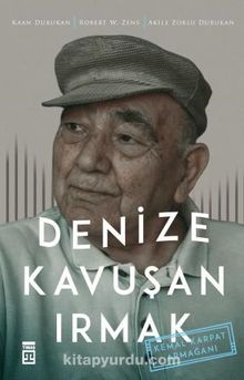 Denize Kavuşan Irmak & Kemal Karpat Armağanı - Akile Zorlu Durukan