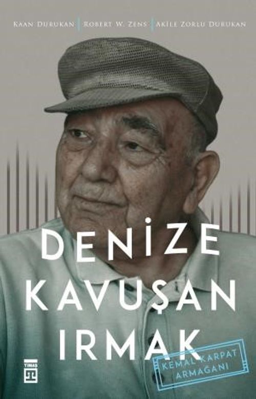Denize Kavuşan Irmak & Kemal Karpat Armağanı