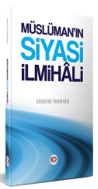 Müslüman’ın Siyasi İlmihali