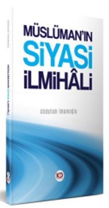 Müslüman’ın Siyasi İlmihali