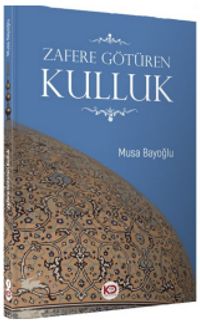 Zafere Götüren Kulluk