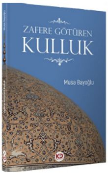 Zafere Götüren Kulluk