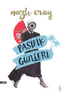 Pasifik Günleri - Nazlı Eray
