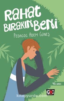 Rahat Bırakın Beni & Gençlik Terapi Hikayeleri-1 (Sosyal Fobi) - Pedagog Adem Güneş