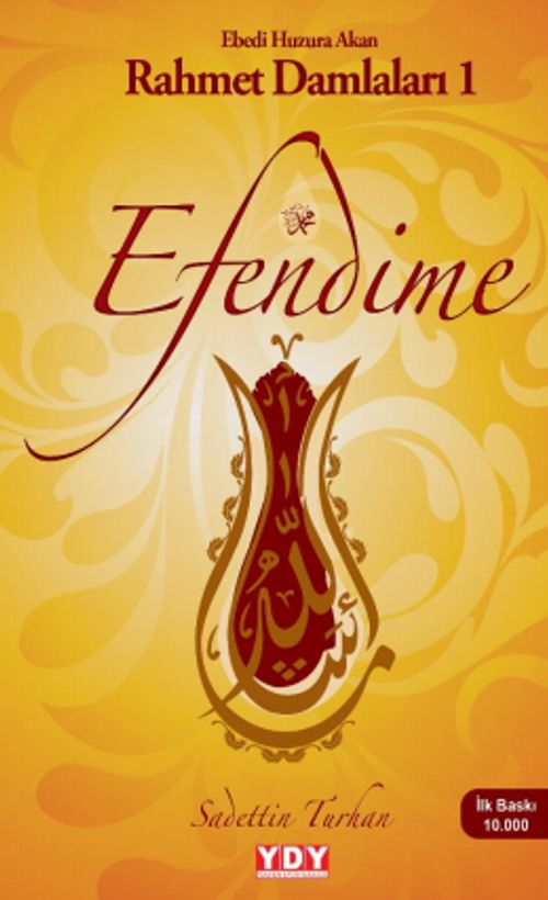 Efendime / Rahmet Damlaları 1