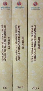 Türk Dünyası Bilgeler Zirvesi : Gönül Sultanları Buluşması (26-28 Mayıs 2014) (3 Cilt Takım)