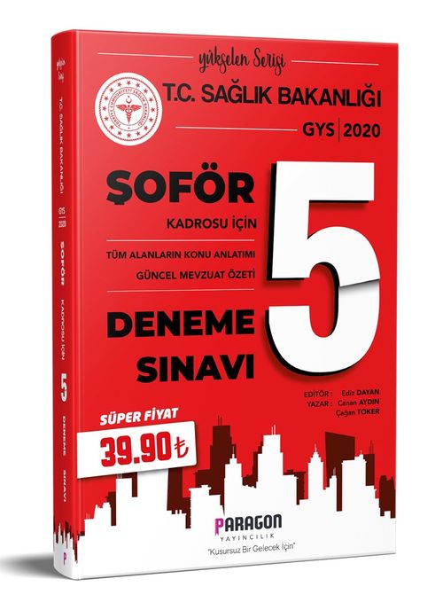 2020 GYS Sağlık Bakanlığı ŞOFÖR Konu ve Mevzuat Özetli 5 Deneme Sınavı 