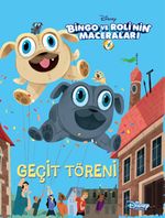 Disney Öykü Sandığım / Bingo ve Roli'nin Maceraları Geçit Töreni