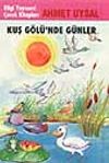 Kuş G&ouml;l&uuml;nde G&uuml;nler