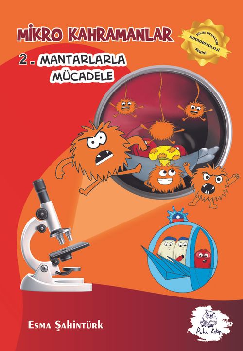 Mikro Kahramanlar / Mantarlarla Mücadele