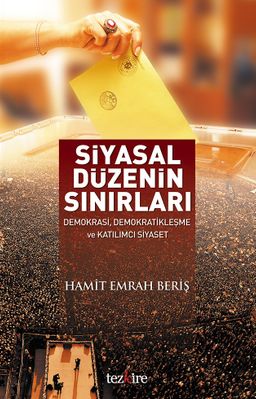 Siyasal Düzenin Sınırları & Demokrasi, Demokratikleşme ve Katılımcı Siyaset