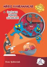 Mikro Kahramanlar - İstilacı Kanser Hücreleri