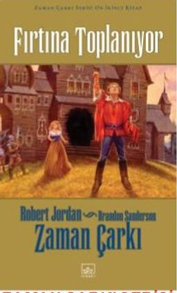 Fırtına Toplanıyor / Zaman Çarkı Serisi 12 (Ciltli)