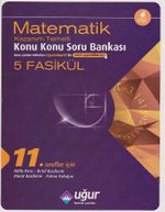 11. Sınıflar İçin Matematik Konu Konu Soru Bankası (5 Fasikül)
