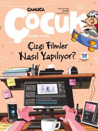 Çamlıca Çocuk Dergisi Sayı: 47 Mart 2020
