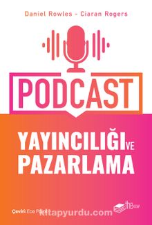 Podcast Yayıncılığı ve Pazarlama
