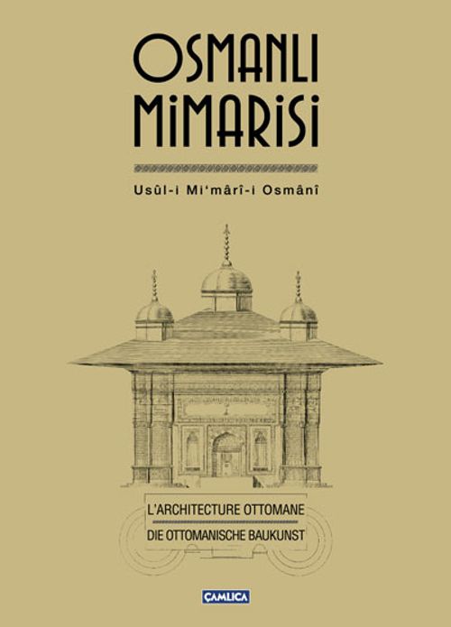 Osmanlı Mimarisi & Usul-i Mi'mari-i Osmani