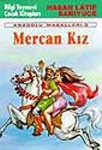Mercan Kız 'Anadolu Masalları - 3'