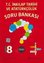 8. Sınıf TEOG T.C. İnkılap Tarihi ve Atatürkçülük Soru Bankası