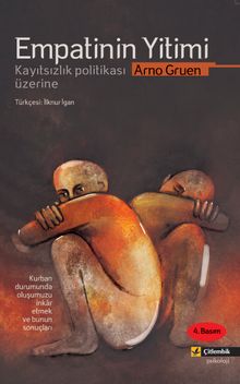 Empatinin Yitimi / Kayıtsızlık Politikası Üzerine