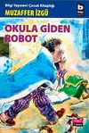Okula Giden Robot