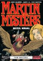 Martin Mystere Dev Albüm 11 : Kızıl Kral