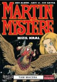 Martin Mystere Dev Albüm 11 : Kızıl Kral