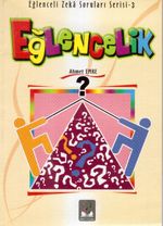 Eğlencelik / Eğlenceli Zeka Soruları Serisi-3
