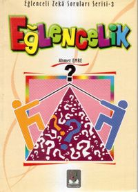 Eğlencelik / Eğlenceli Zeka Soruları Serisi-3
