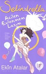 Selindrella & Acilen Evlenmem Lazım