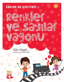 Renkler ve Sayılar Vagonu / Kavram ve Bilgi Treni 1