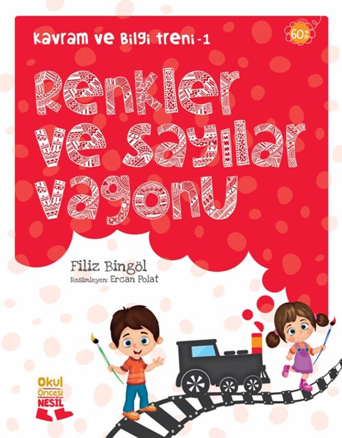 Renkler ve Sayılar Vagonu / Kavram ve Bilgi Treni 1